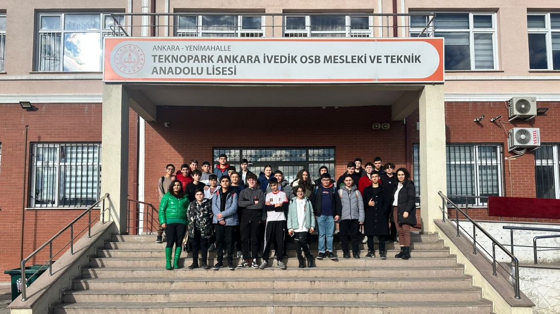 Teknopark Ankara Ivedik OSB Mesleki ve Teknik Anadolu Lisesine Gezi Düzenlendi