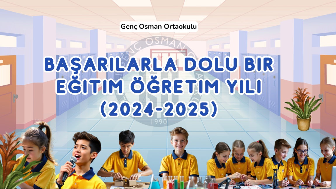 Genç Osman Ortaokulu’ndan Başarılarla Dolu Bir Yıl!
